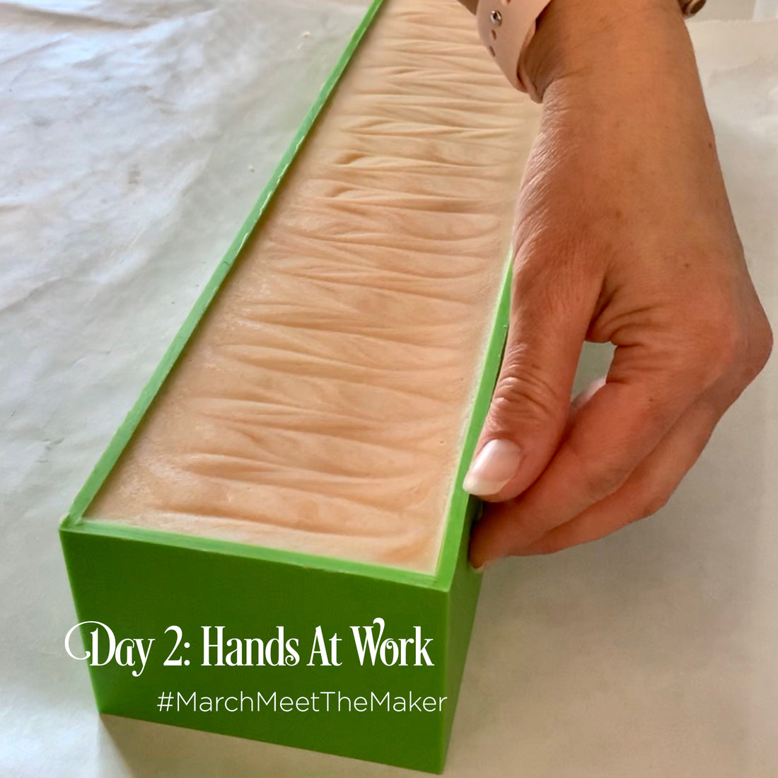 Day 2: Hands At Work | March Meet The Maker